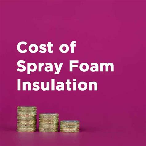 Foam insulation cost. Things To Know About Foam insulation cost. 
